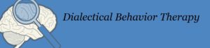 What Is Dialectical Behavior Therapy?